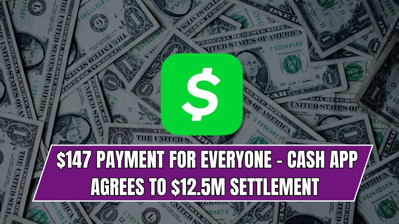 $147 Payment for Everyone – Cash App agrees to $12.5M settlement over spam texts class action claims