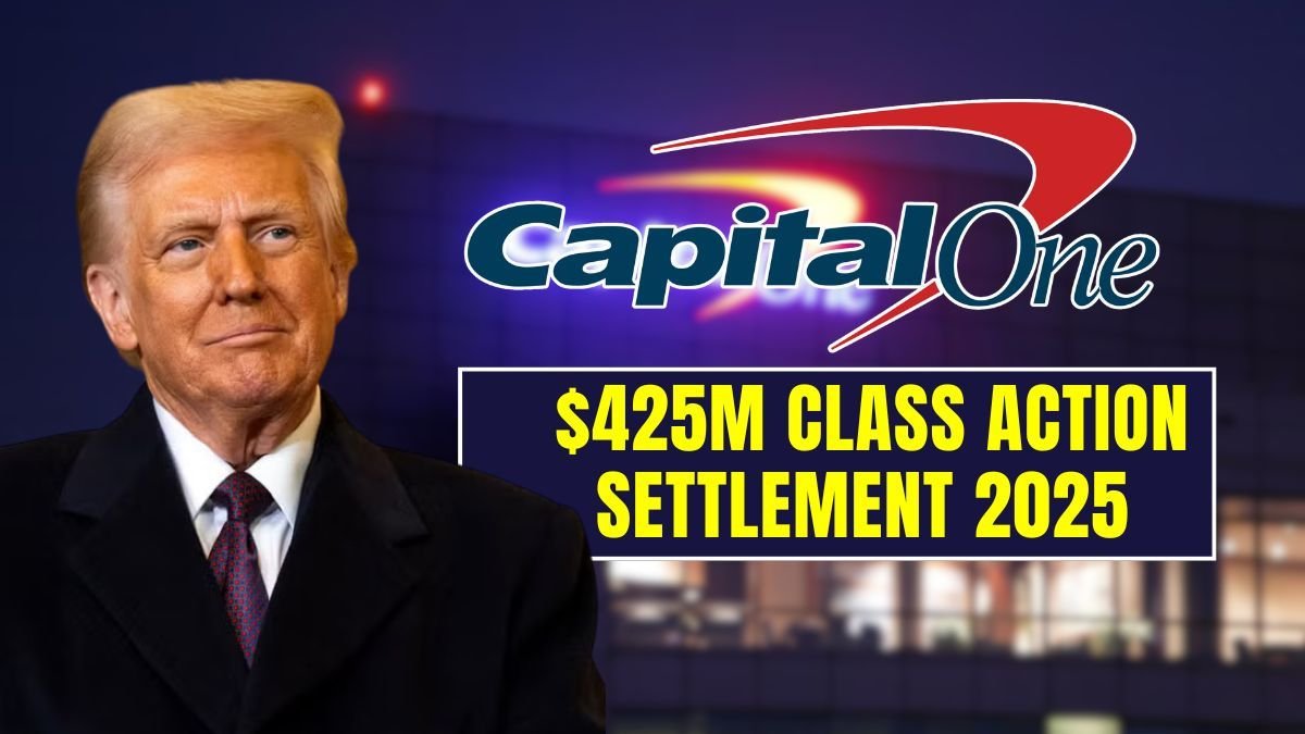 Capital One $425M Class Action Settlement 2025 – Every Customer To Be Paid Upon The Claim