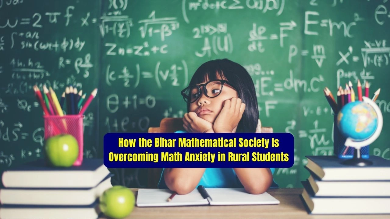 How the Bihar Mathematical Society Is Overcoming Math Anxiety in Rural Students